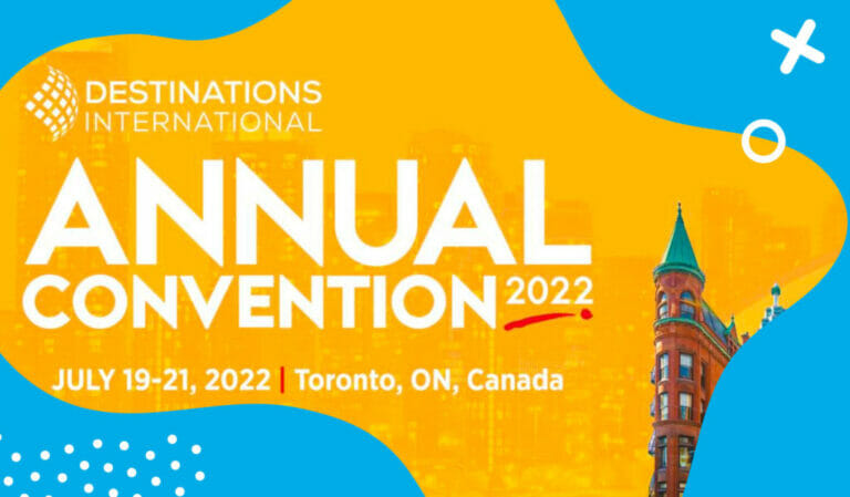 Destinations international logo then text says "annual convention 2022 toronto, on, canada
